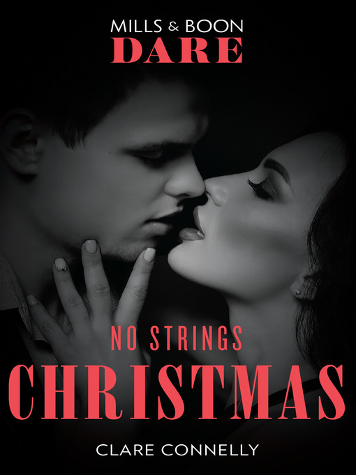 Title details for No Strings Christmas by Clare Connelly - Wait list